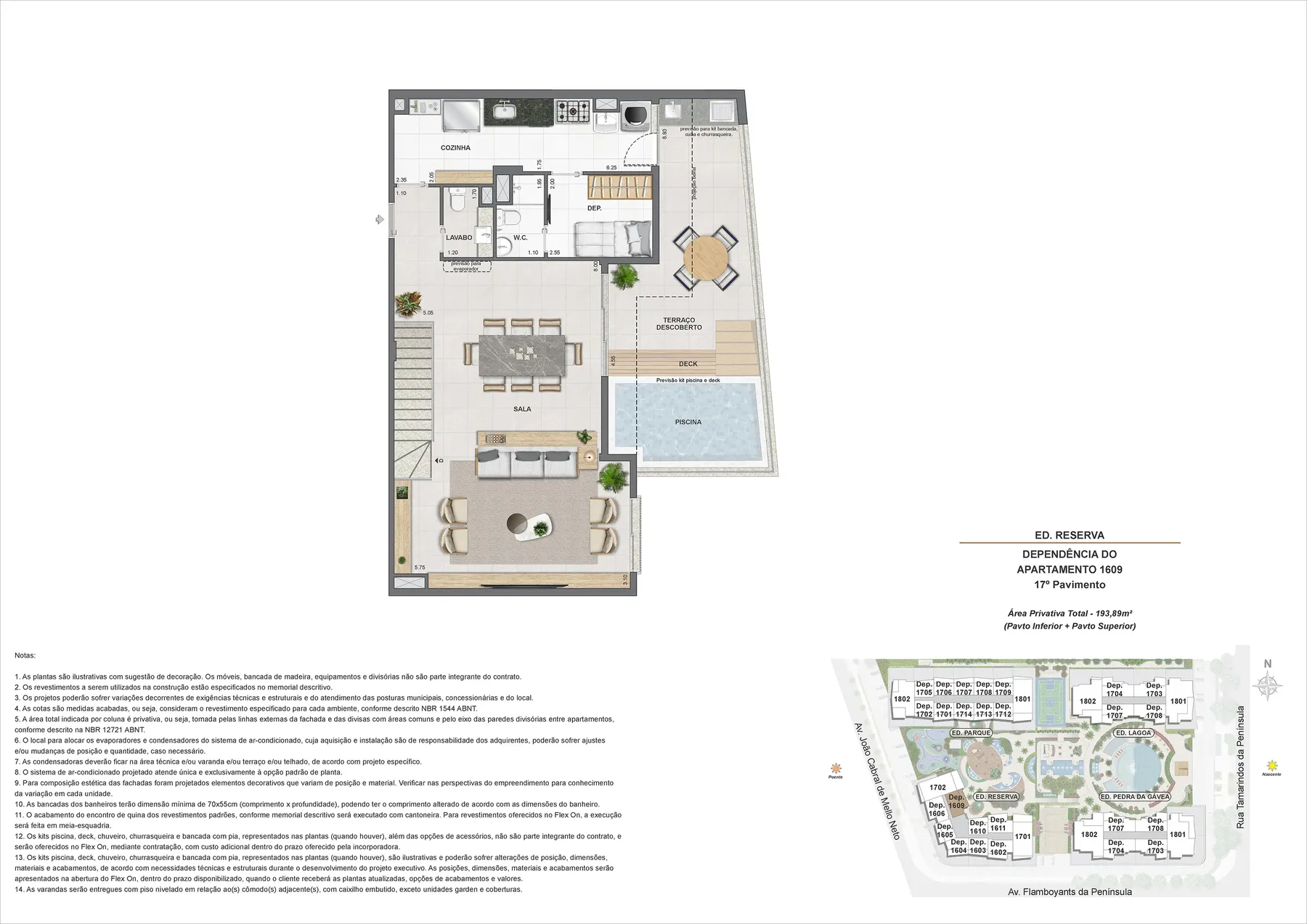 Planta do Endless Península by EDSA: Ed. Reserva apartamento 1609 17 pavimento